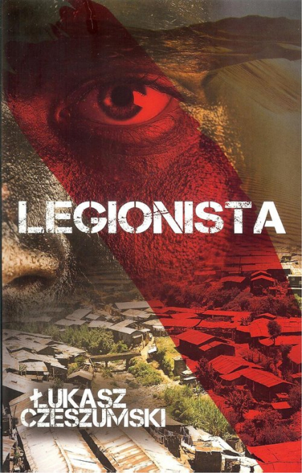 Legionista - Łukasz Czeszumski | okładka