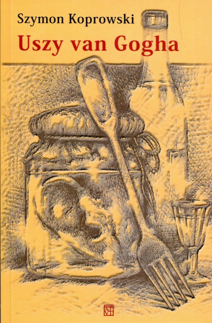Uszy van Gogha - Szymon Koprowski | okładka