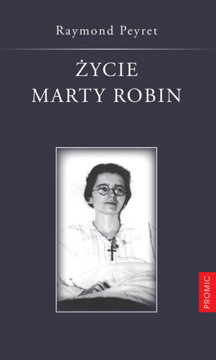 Życie Marty Robin - Peyret Raymond | okładka