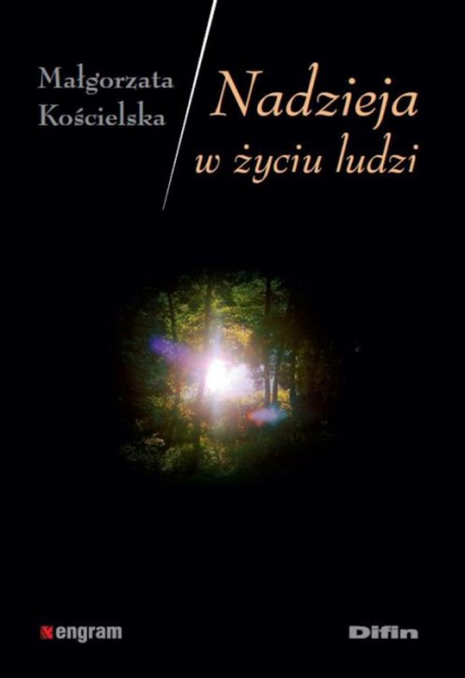 Nadzieja w życiu ludzi - Małgorzata Kościelska | okładka