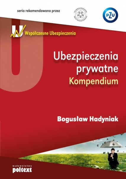 Ubezpieczenia prywatne Kompendium - Bogusław Hadyniak | okładka