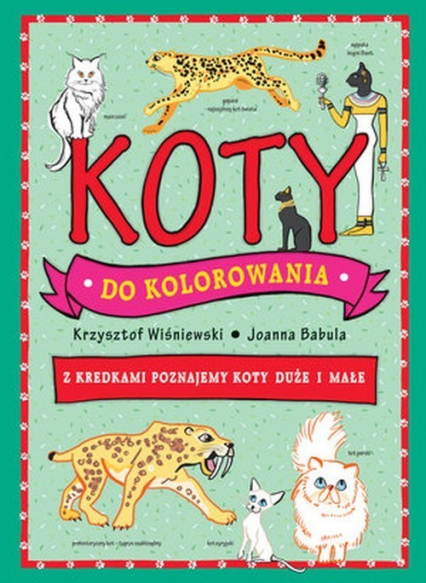 Koty do kolorowania Z kredkami dookoła świata - Joanna  Babula, Wiśniewski Krzysztof | okładka