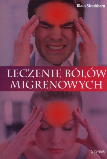 Leczenie bólów migrenowych - Klaus Strackharn | okładka