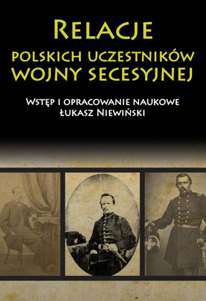 Relacje polskich uczestników wojny secesyjnej -  | okładka