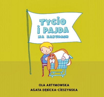 Tycio i Pajda na zakupach - Agata Cieszyńska-Dębicka, Artymowska Ola | okładka