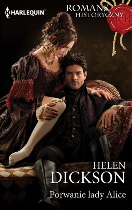 Porwanie lady Alice - Helen Dickson | okładka