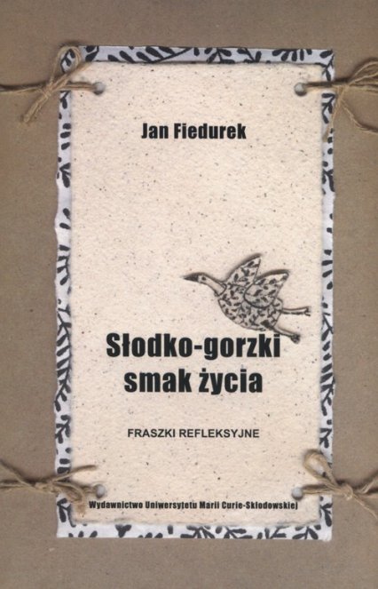 Słodko gorzki smak życia - Jan Fiedurek | okładka