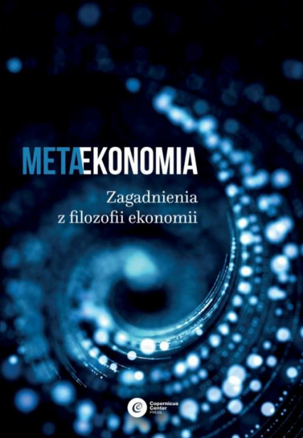 Metaekonomia Zagadnienia z filozofii ekonomii -  | okładka