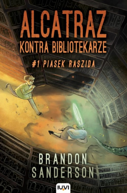 Alcatraz kontra Bibliotekarze Część 1 Piasek Raszida - Brandon Sanderson | okładka