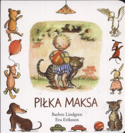 Piłka Maksa - Barbro Lindgren, Eva Eriksson | okładka