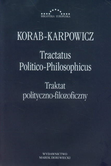 Tractatus Politico-Philosophicus Traktat polityczno-filozoficzny - Korab-Karpowicz Julian W. | okładka