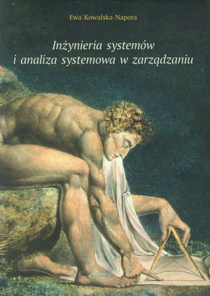 Inżynieria systemów i analiza systemowa w zarządzaniu - Ewa Kowalska-Napora | okładka
