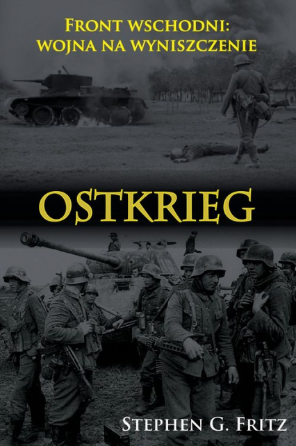 Ostkrieg Front wschodni: wojna na wyniszczenie - Fritz Stephen G. | okładka