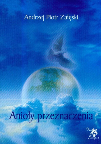 Anioły przeznaczenia - Załęski Andrzej Piotr | okładka