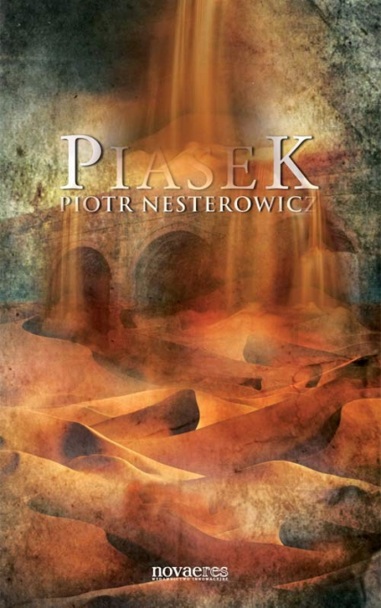 Piasek - Piotr Nesterowicz | okładka