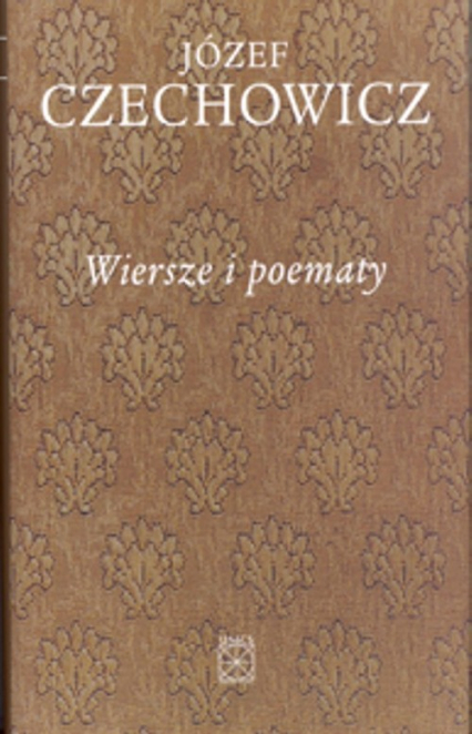 Wiersze i poematy - Józef Czechowicz | okładka