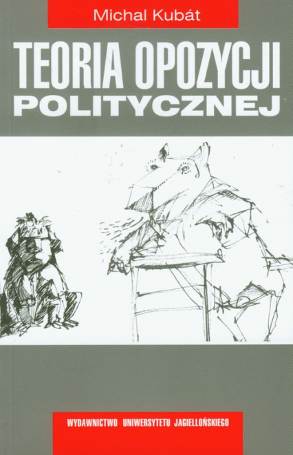 Teoria opozycji politycznej - Michal Kubat | okładka