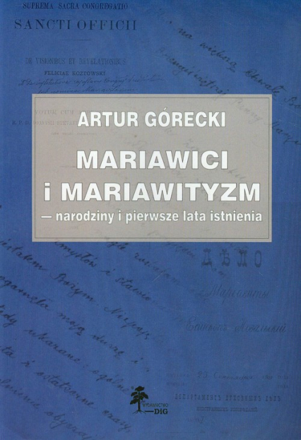 Mariawici i mariawityzm narodziny i pierwsze lata istnienia - Artur Górecki | okładka
