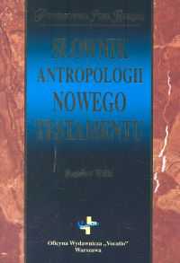 Słownik antropologii Nowego Testamentu - Bogusław Widła | okładka