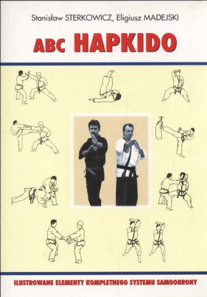 ABC Hapkido - Madejski Eligiusz, Stanisław Sterkowicz | okładka