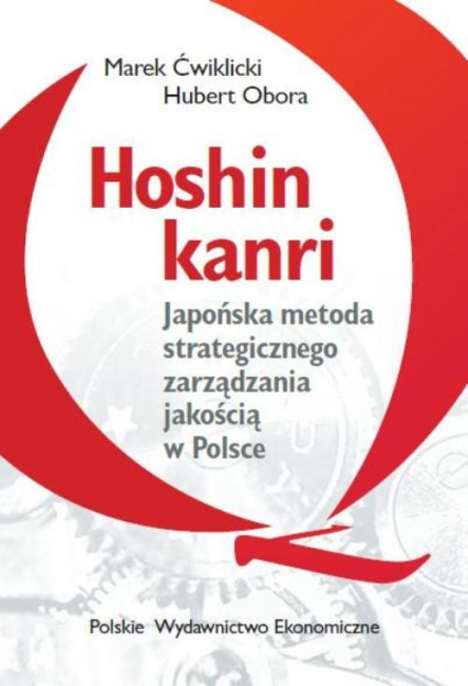 Hoshin kanri Japońska metoda strategicznego zarządzania jakością w Polsce - Obora Hubert, Ćwiklicki Marek | okładka