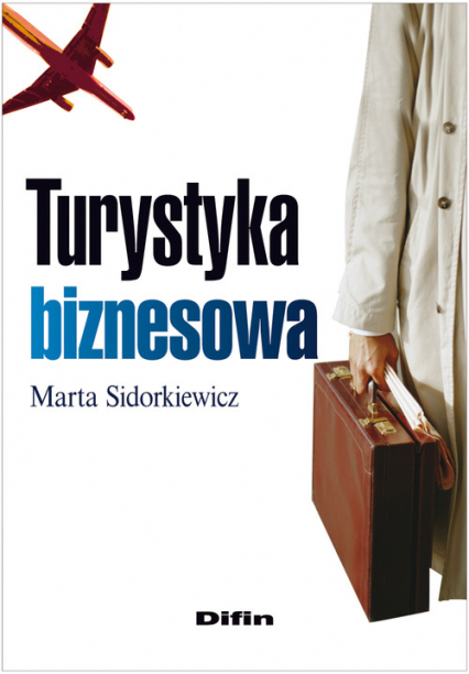 Turystyka biznesowa - Marta Sidorkiewicz | okładka