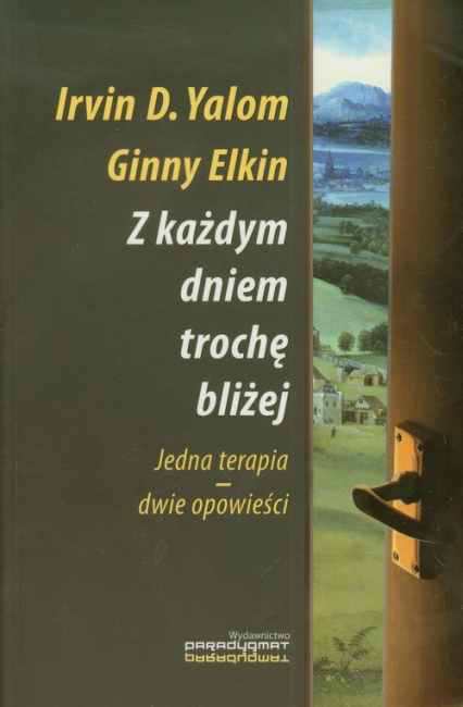Z każdym dniem trochę bliżej Jedna terapia - dwie opowieści - Elkin Ginny | okładka