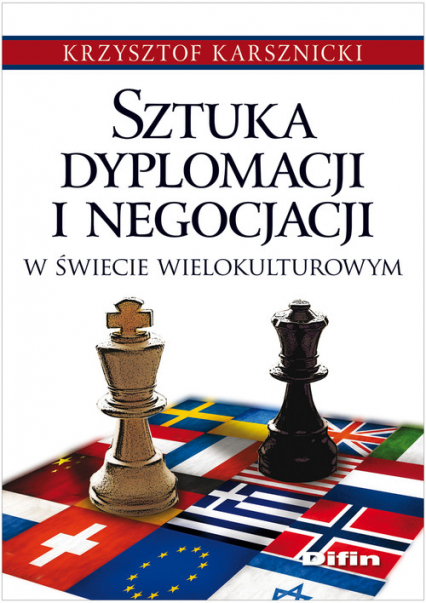 Sztuka dyplomacji i negocjacji w świecie wielokulturowym - Krzysztof Karsznicki | okładka