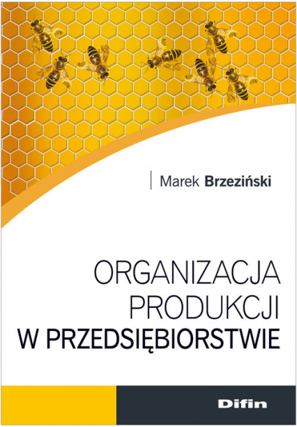 Organizacja produkcji w przedsiębiorstwie - Brzeziński Marek | okładka