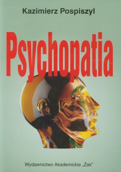 Psychopatia - Kazimierz Pospiszyl | okładka