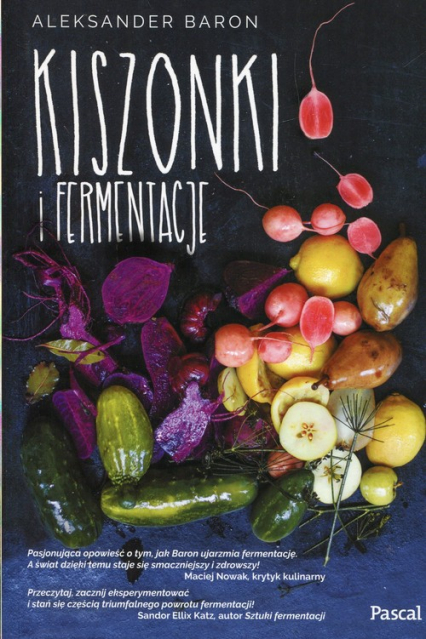 Kiszonki i fermentacje - Aleksander Baron | okładka