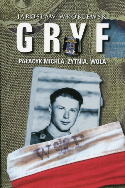 Gryf Pałacyk Michla, Żytnia, Wola - Jarosław Wróblewski | okładka