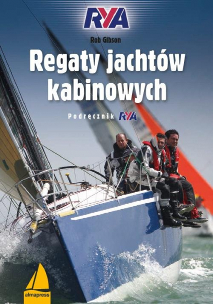 Regaty jachtów kabinowych Podręcznik RYA - Rob Gibson | okładka