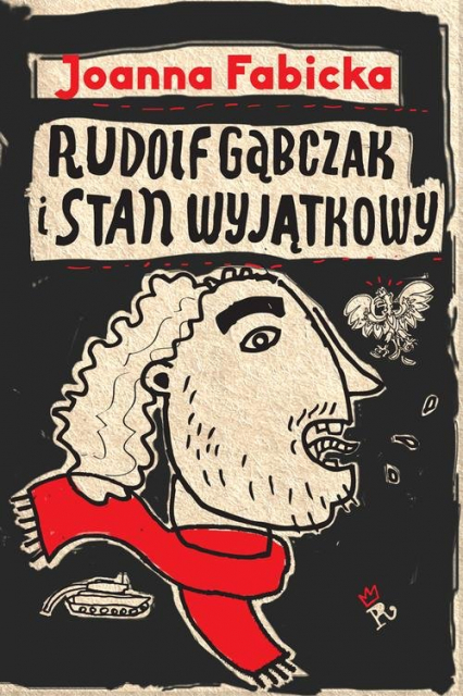 Rudolf Gąbczak i stan wyjątkowy - Joanna  Fabicka | okładka