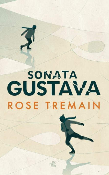 Sonata Gustava - Rose Tremain | okładka