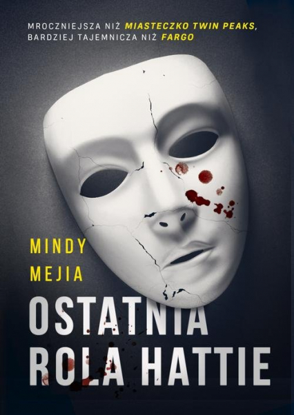 Ostatnia rola Hattie - Mindy Mejia | okładka