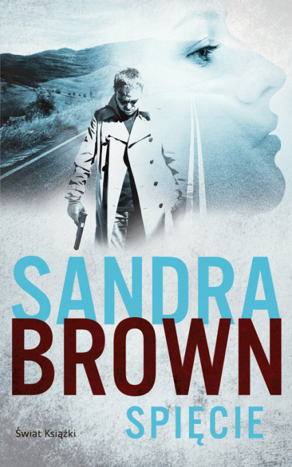 Spięcie - Sandra Brown | okładka