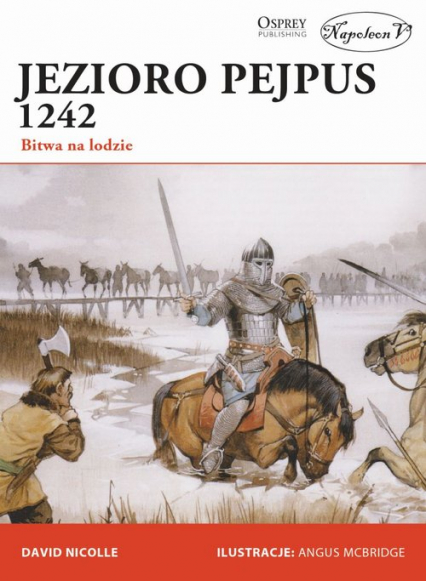 Jezioro Pejpus 1242 Bitwa na lodzie - David Nicolle | okładka