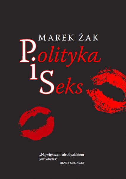Polityka i seks - Marek Żak | okładka