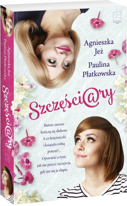 Szczęściary - Agnieszka Jeż, Paulina Płatkowska | okładka