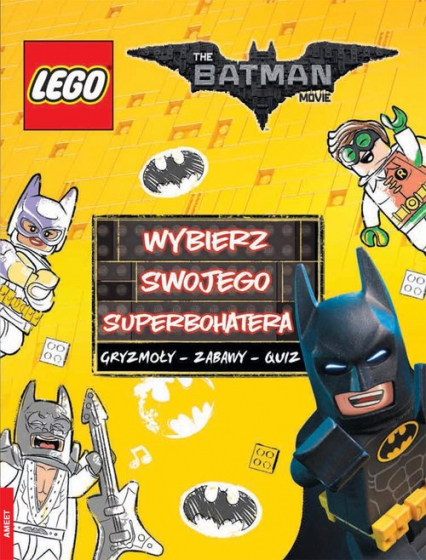 Lego Batman Movie. Wybierz swojego superbohatera. LYS-450 -  | okładka