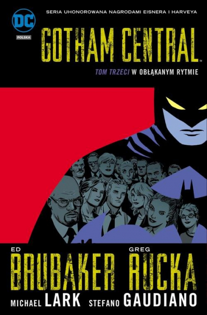 Gotham Central Tom 3 W obłąkanym rytmie - Ed Brubaker, Greg Rucka | okładka