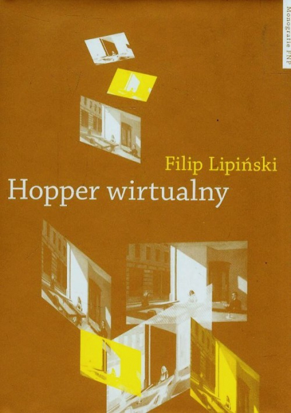 Hopper wirtualny Obrazy w pamiętającym spojrzeniu - Filip Lipiński | okładka