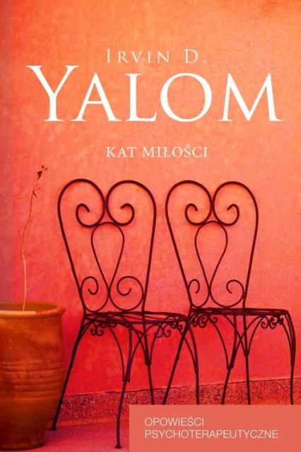 Kat miłości Opowieści psychoterapeutyczne - Irvin D. Yalom | okładka