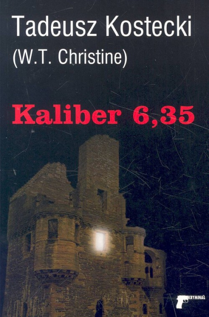 Kaliber 6,35 - Tadeusz Kostecki | okładka