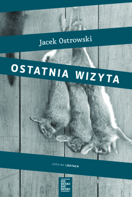 Ostatnia wizyta - Jacek Ostrowski | okładka