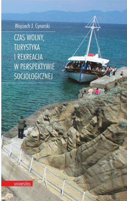 Czas wolny, turystyka i rekreacja w perspektywie socjologicznej - Cynarski Wojciech J. | okładka