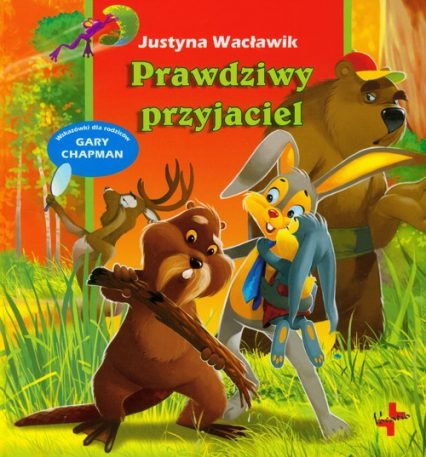 Prawdziwy przyjaciel - Wacławik Justyna | okładka