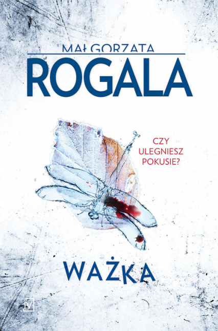 Ważka - Małgorzata Rogala | okładka