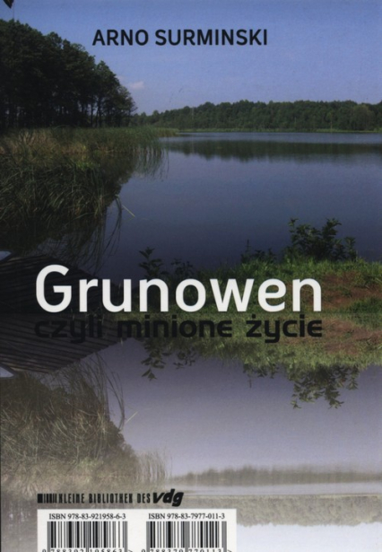 Grunowen czyli minione życie - Arno Surminski | okładka